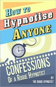 A book from a Rogue Hypnotist with secret techniques